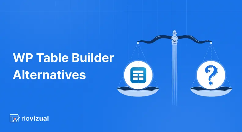 4 Best WP Table Builder Alternatives to Try in 2025