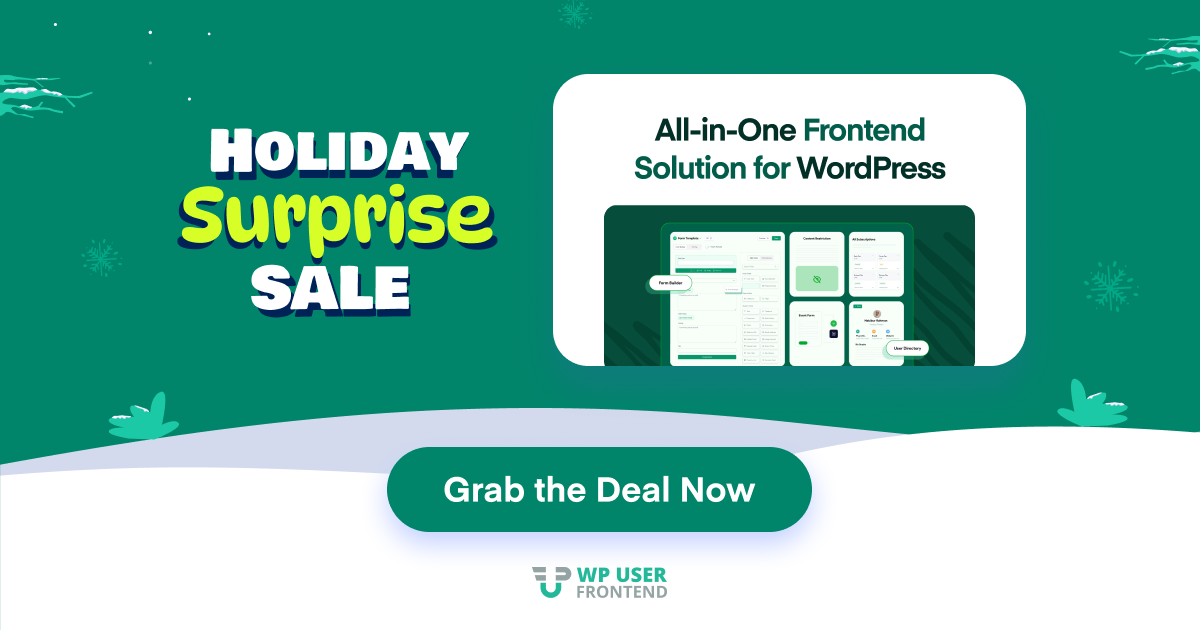  WP User Frontend Pro Holiday Deals Details 2025-2026